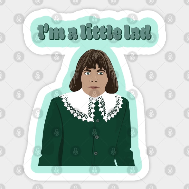 I’m a Little Lad Sticker by Toxic Self Care